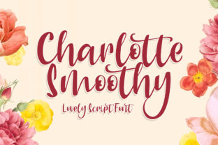 Charlotte Smoothy: A Romantic Script Font for Editorial Design