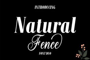 Natural Fence Font: A Simple Way to Elevate Your Brand’s Typography
