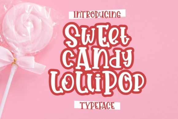 Sweet Candy Lollipop: A Playful Font for Creative Makers